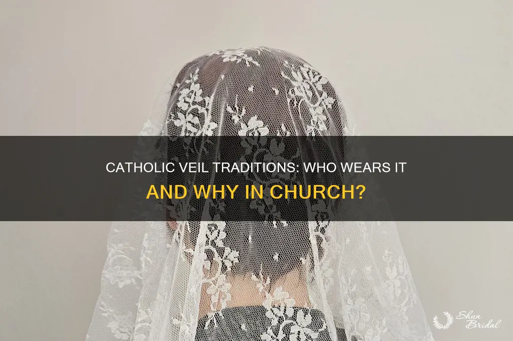 who wearing veil catholic church
