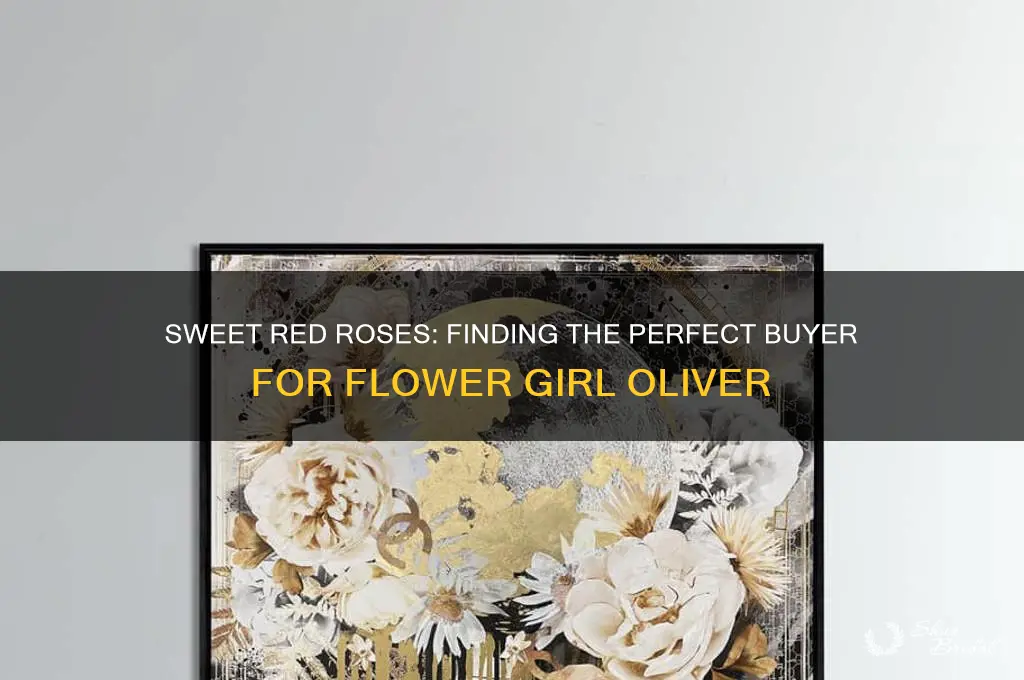 who will buy my sweet red roses flower girl oliver