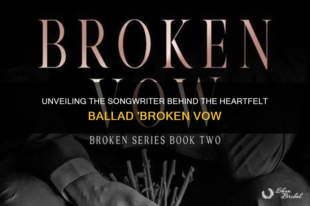 who wrote broken vow