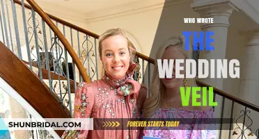 Unveiling the Mystery: Who Wrote the Wedding Veil?