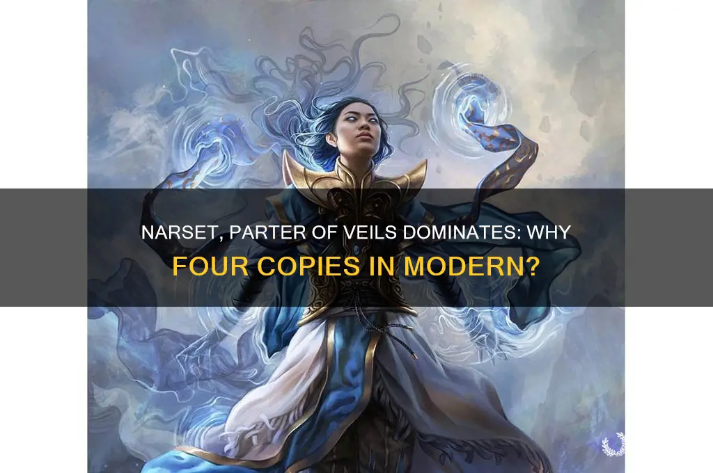 why 4 narset parter of veils in modern