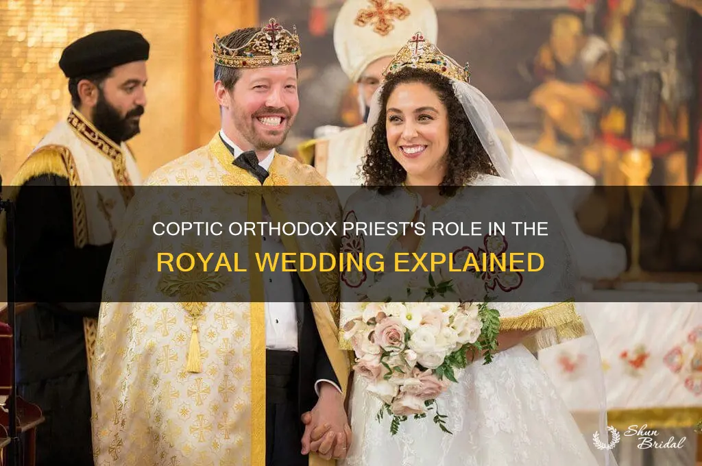 why a coptic orthodox priest at royal wedding