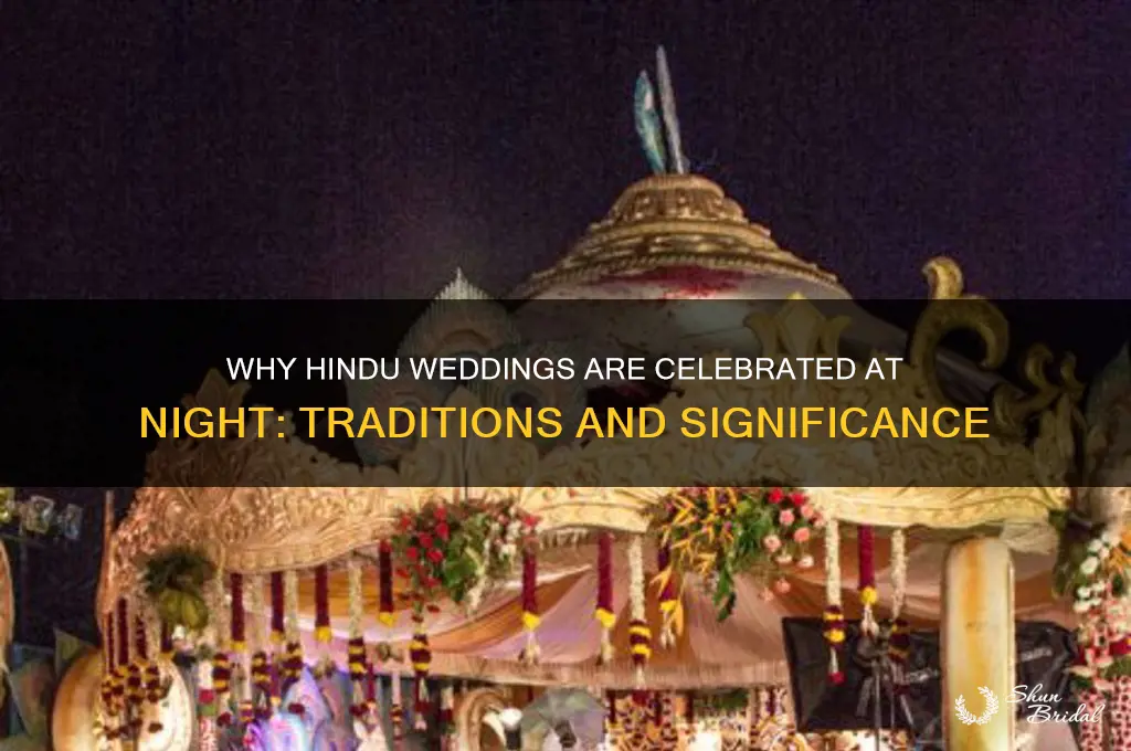 why are hindu weddings at night