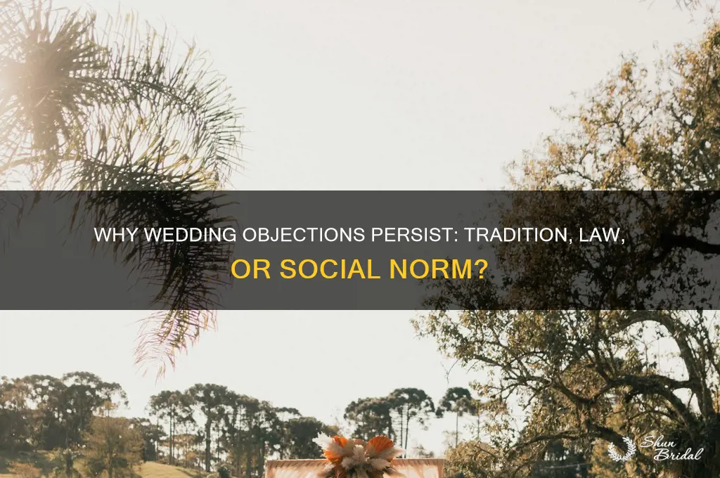 why are people allowed to object at weddings