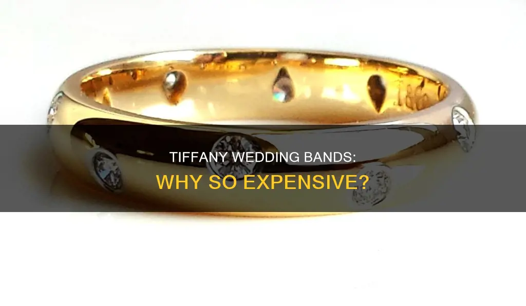 why are tiffany wedding bands so expensive