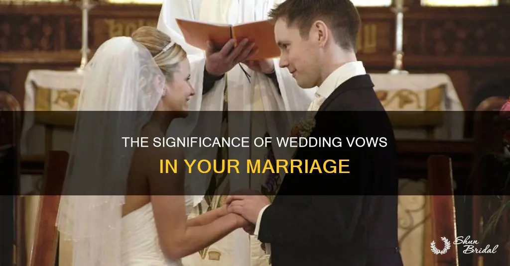 why are wedding vows important