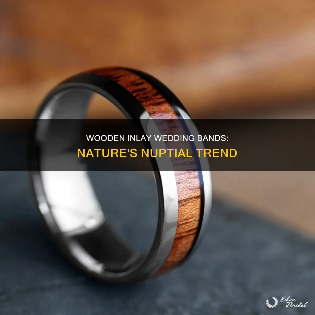 why are wooden inlay wedding bands popular