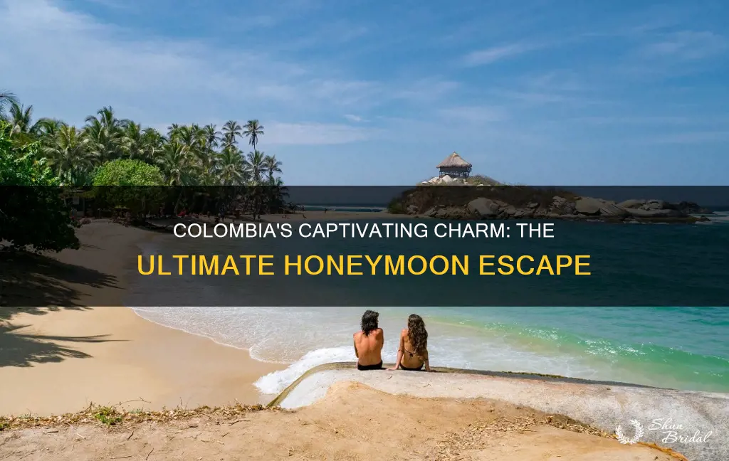 why colombia is the bperfect honeymoon destination