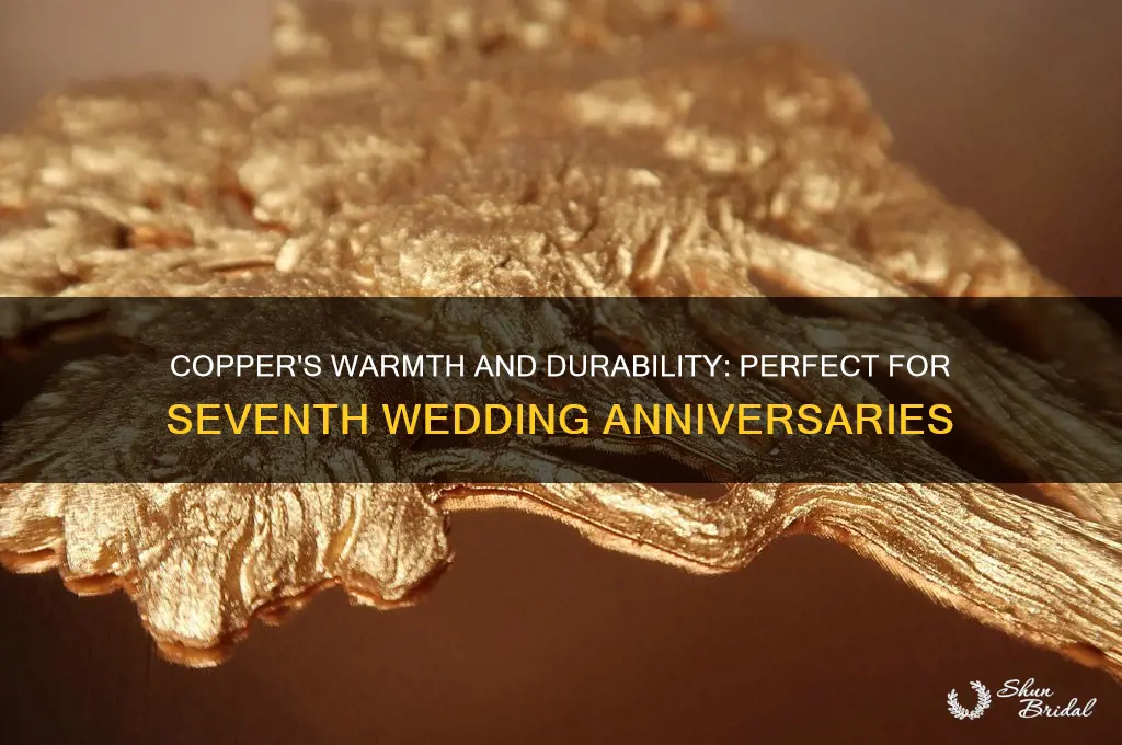 why copper for seventh wedding anniversary