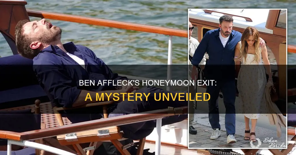 why did ben affleck leave his honeymoon