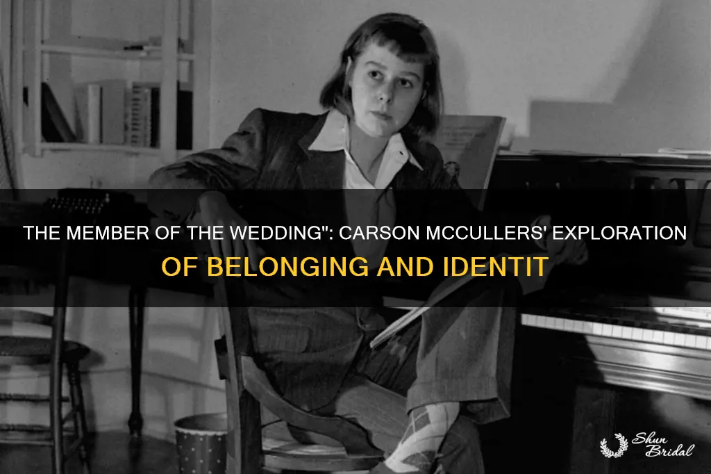 why did carson mccullers write the member of the wedding