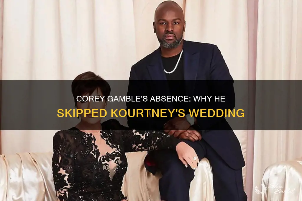 why did corey gamble not go to kourtney