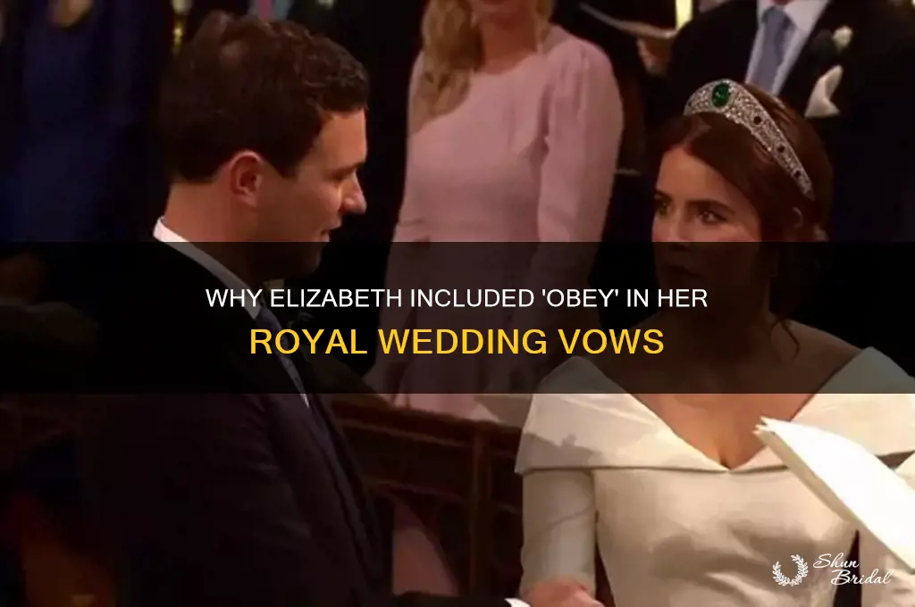 why did elizabeth put to obey in her wedding vows