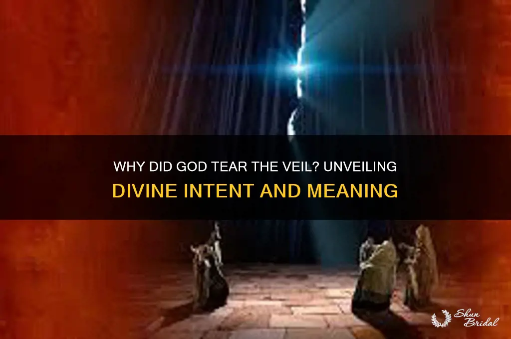 why did god tear the veil