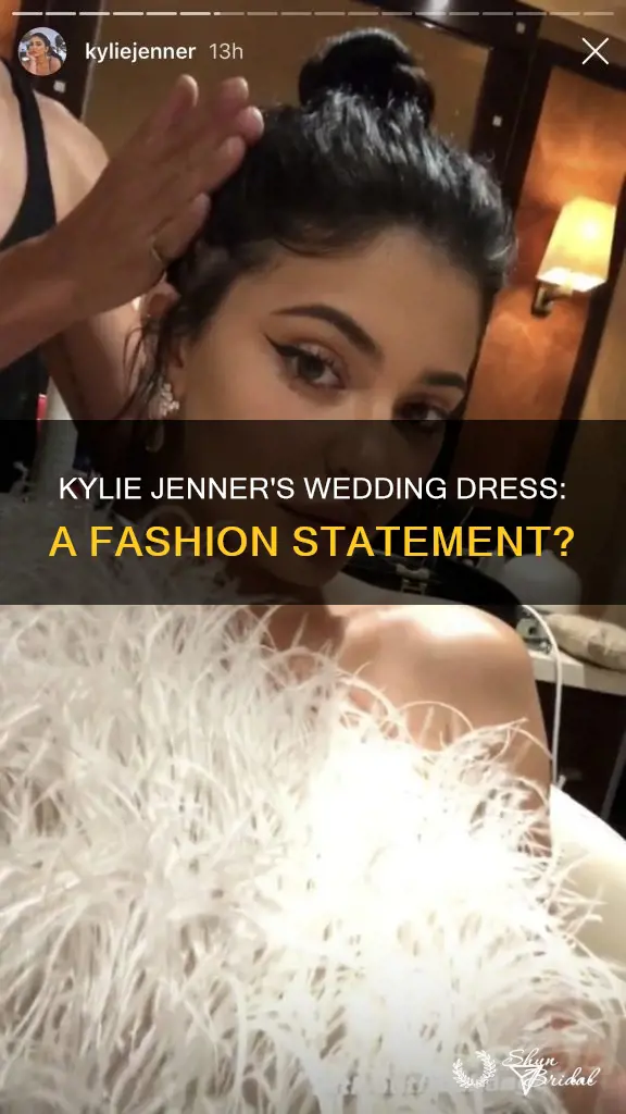why did kylie jenner wear a wedding dress