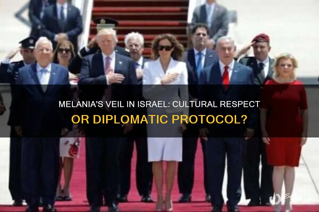 why did melania need to wear a veil in israel