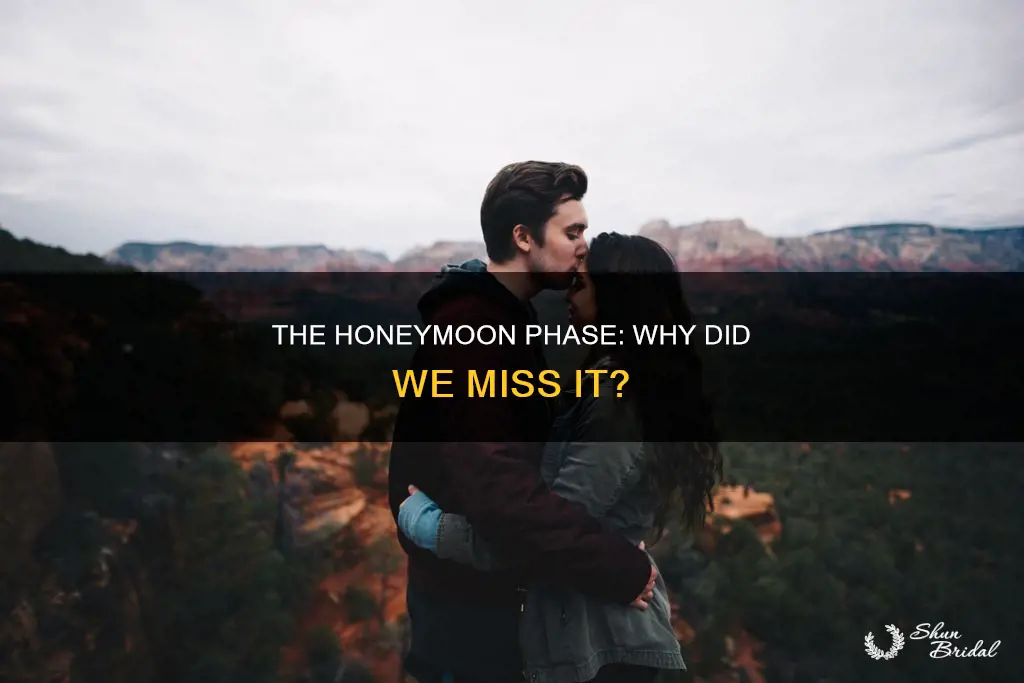 why did my relationship never have that honeymoon phase