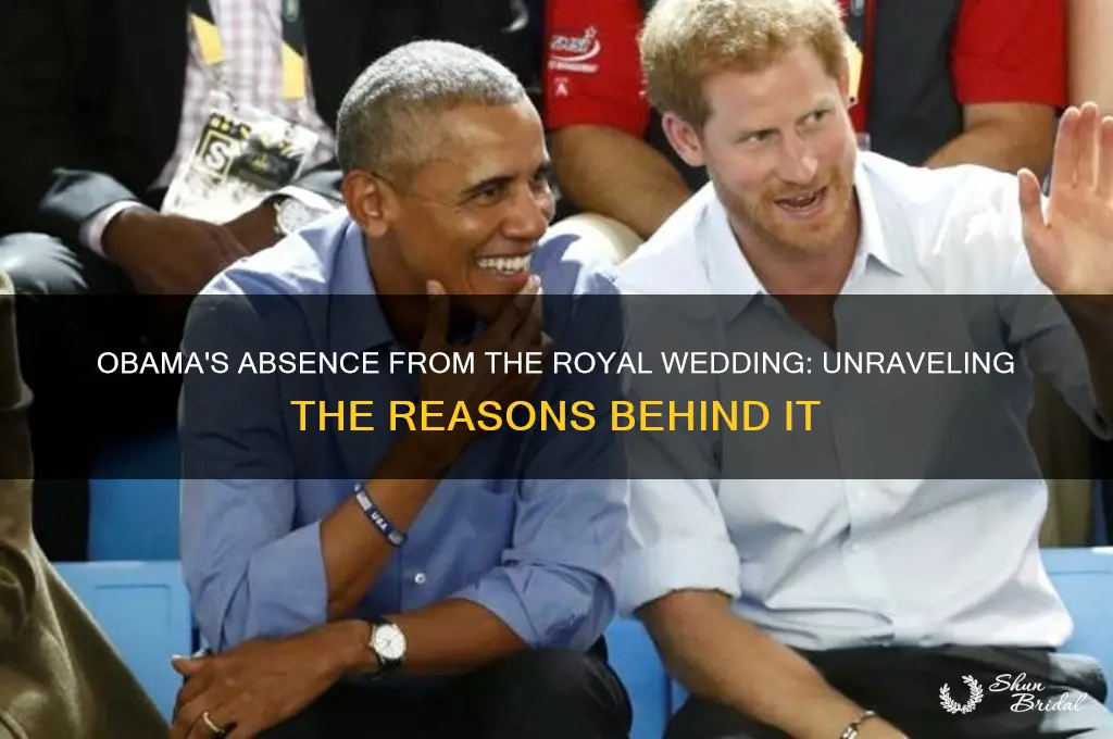 why did obama not attend the royal wedding
