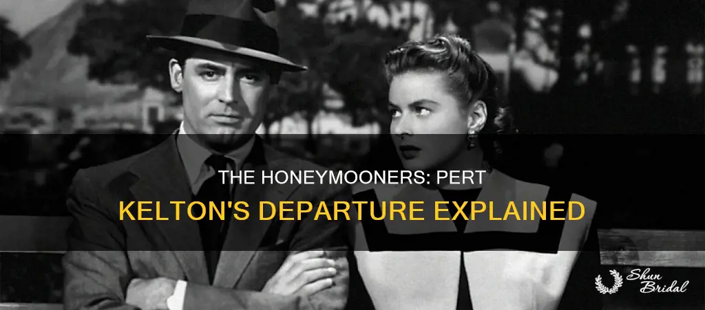why did pert kelton leave the honeymooners