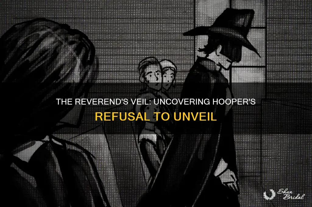 why did reverend hooper refuse to take the veil off