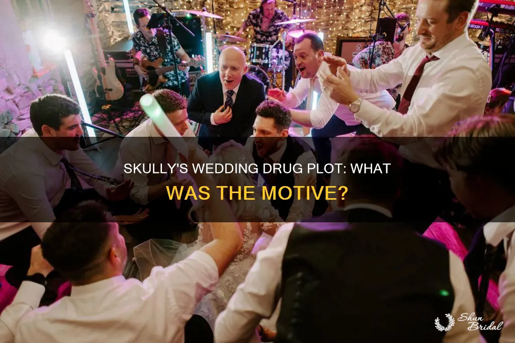 why did skully drug the wedding