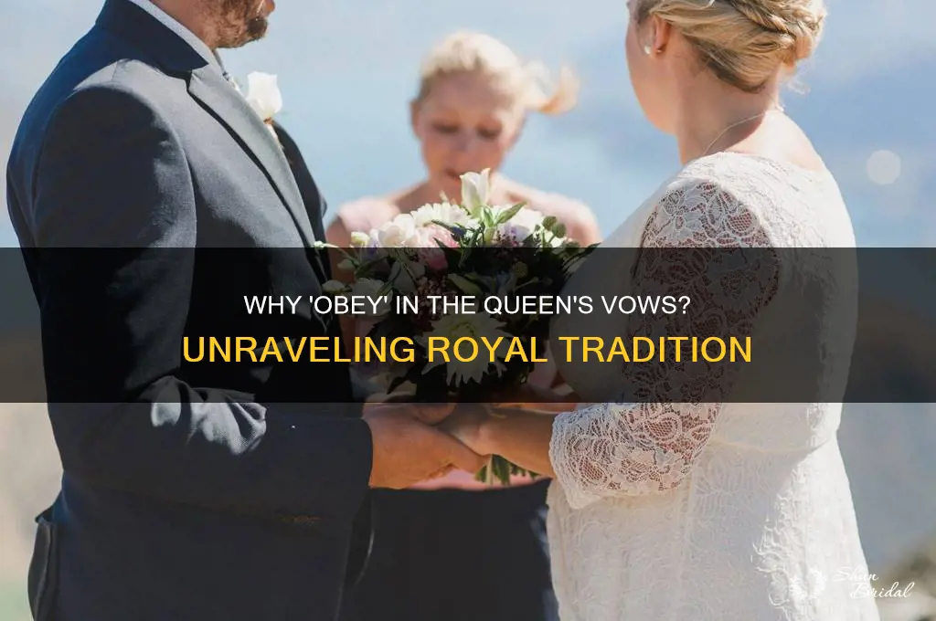 why did the queen say obey in her vows
