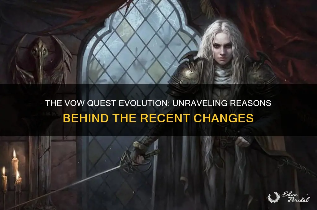 why did the vow quest change
