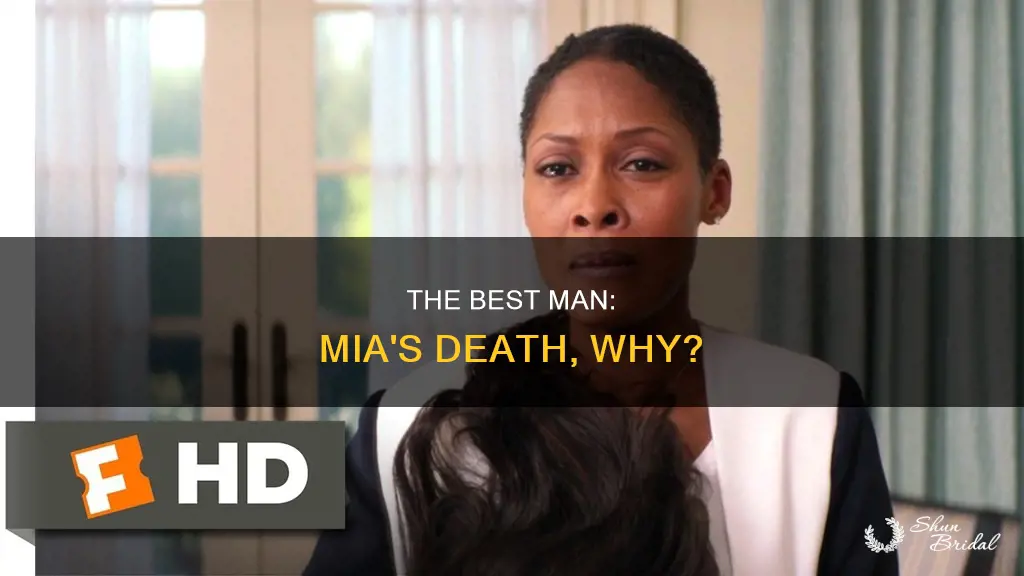 why did they kill mia off the best man