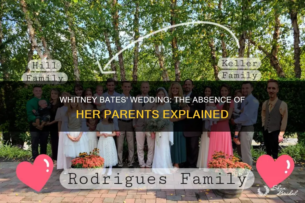 why did whitney bates parents not go to her wedding