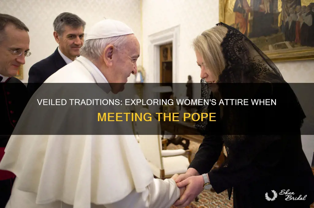 why did women wear veils to meet pope