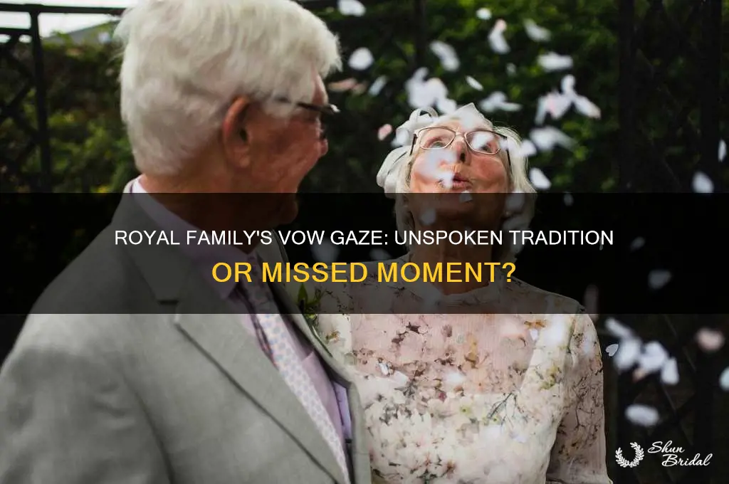 why didnt the royal family look up during the vows