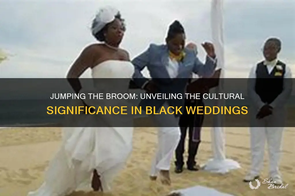 why do black people jump over a broom at weddings