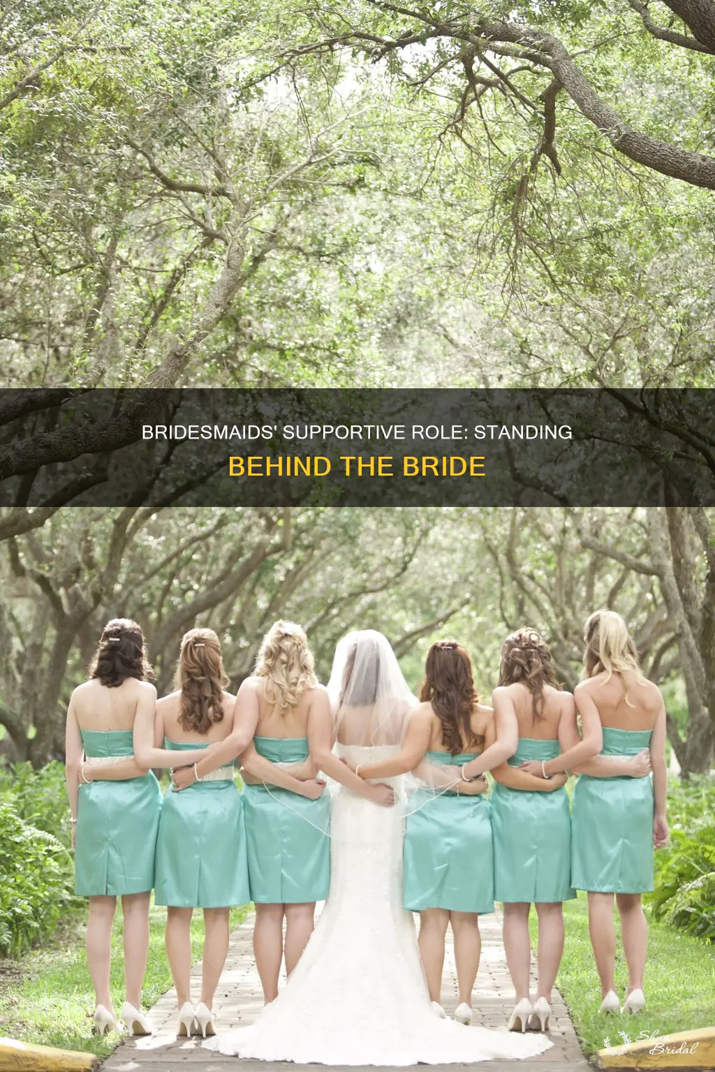 why do bridesmaids go behind the bride