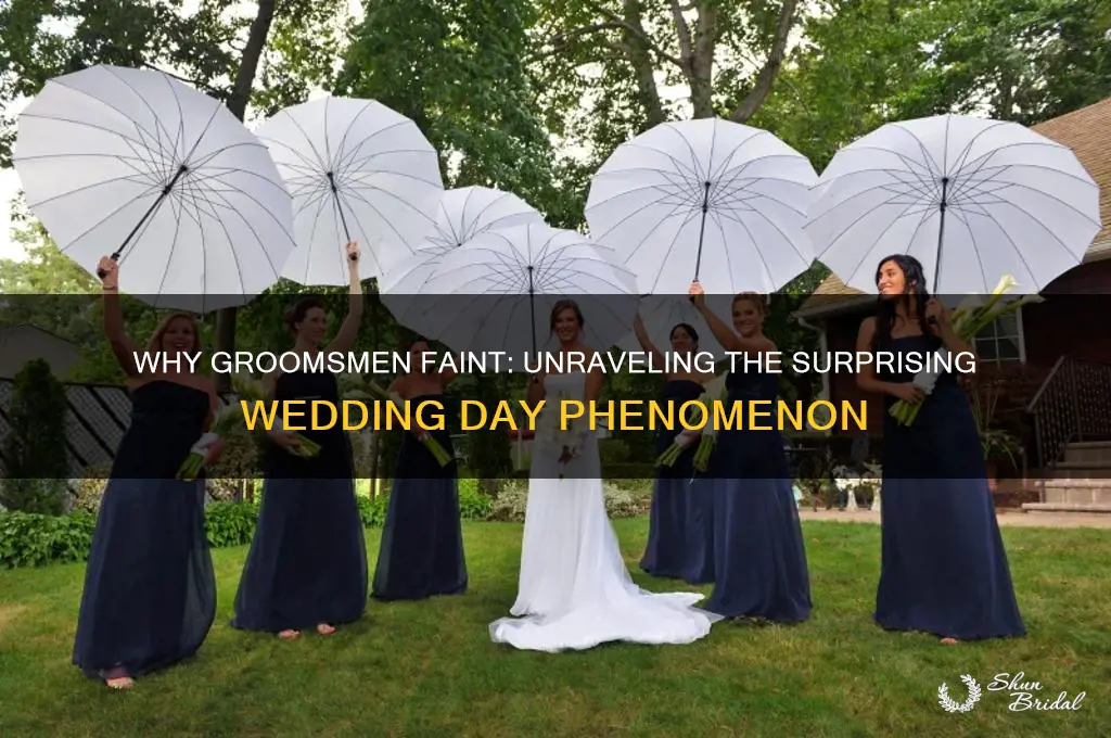 why do groomsmen faint