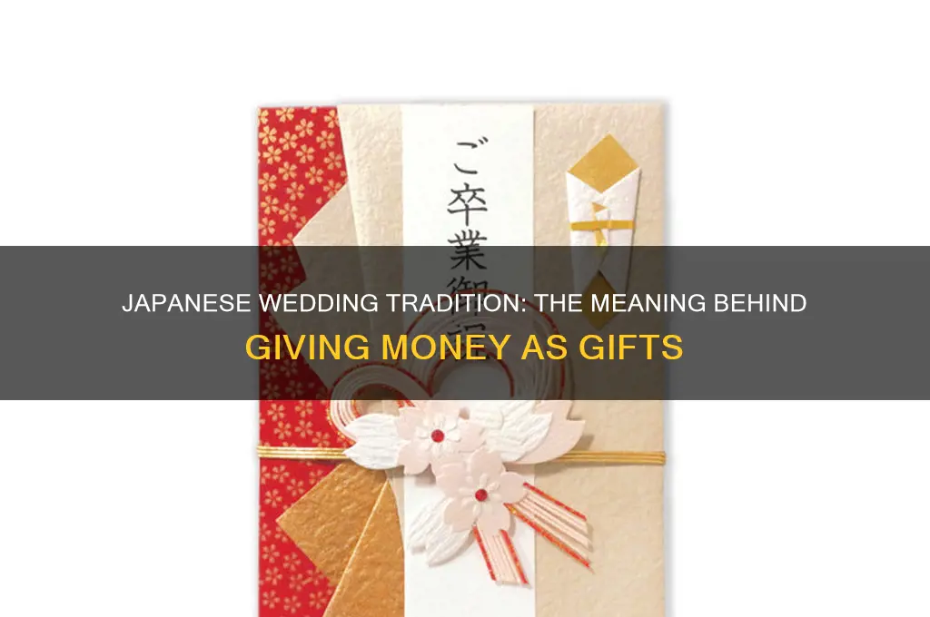 why do japanese people give money at weddings