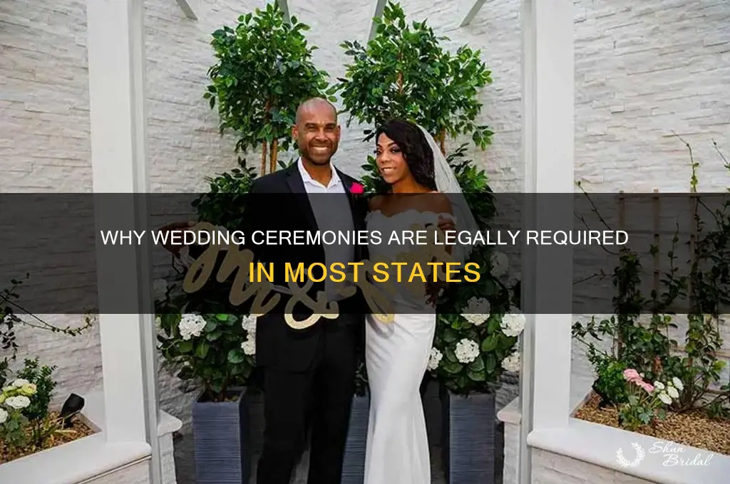 why do most states require a wedding ceremony