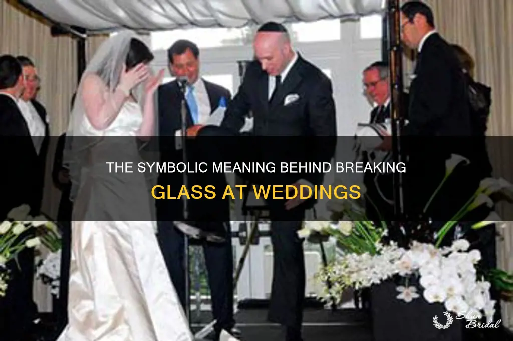 why do people break a glass at weddings