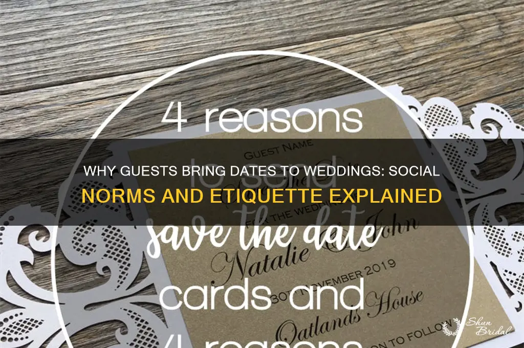 why do people bring dates to weddings