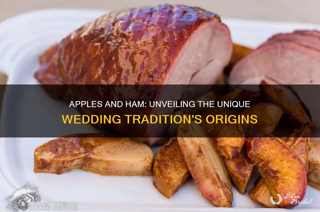 why do people eat apples and ham on their wedding