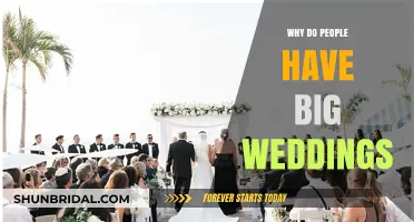 Why Big Weddings? Exploring the Reasons Behind Lavish Celebrations