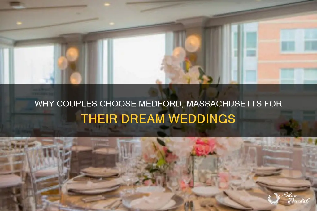 why do people have wedding in medford massachusetts