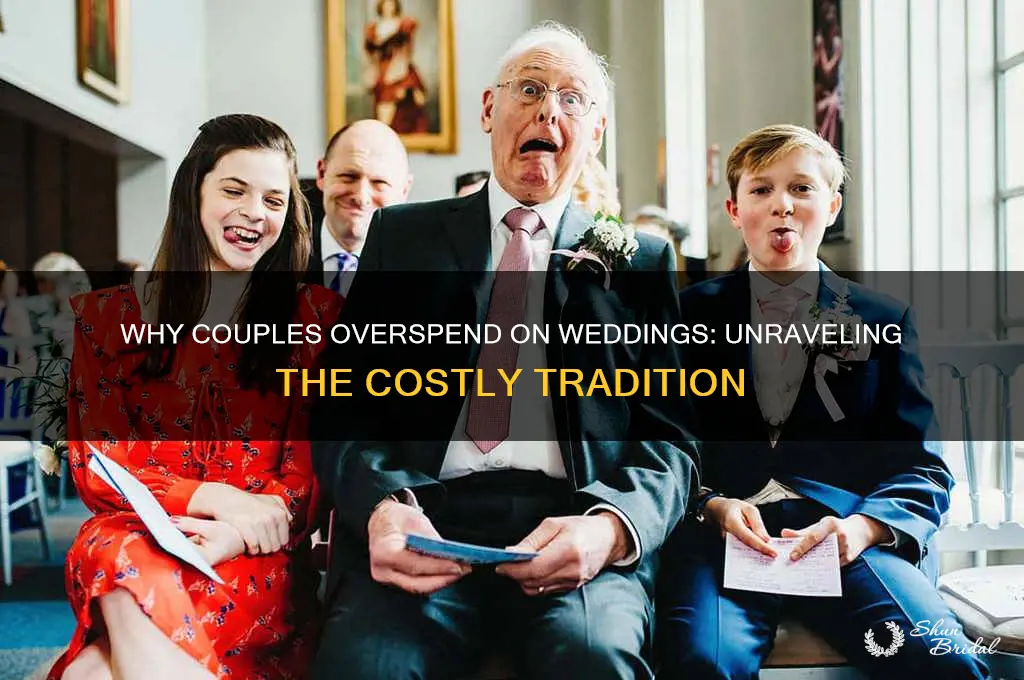 why do people overspend on weddings