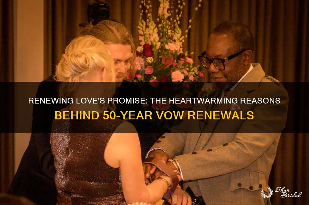 why do people renew vows after 50 years