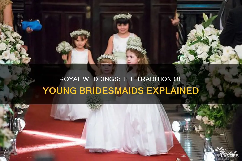 why do royal weddings have young bridesmaids