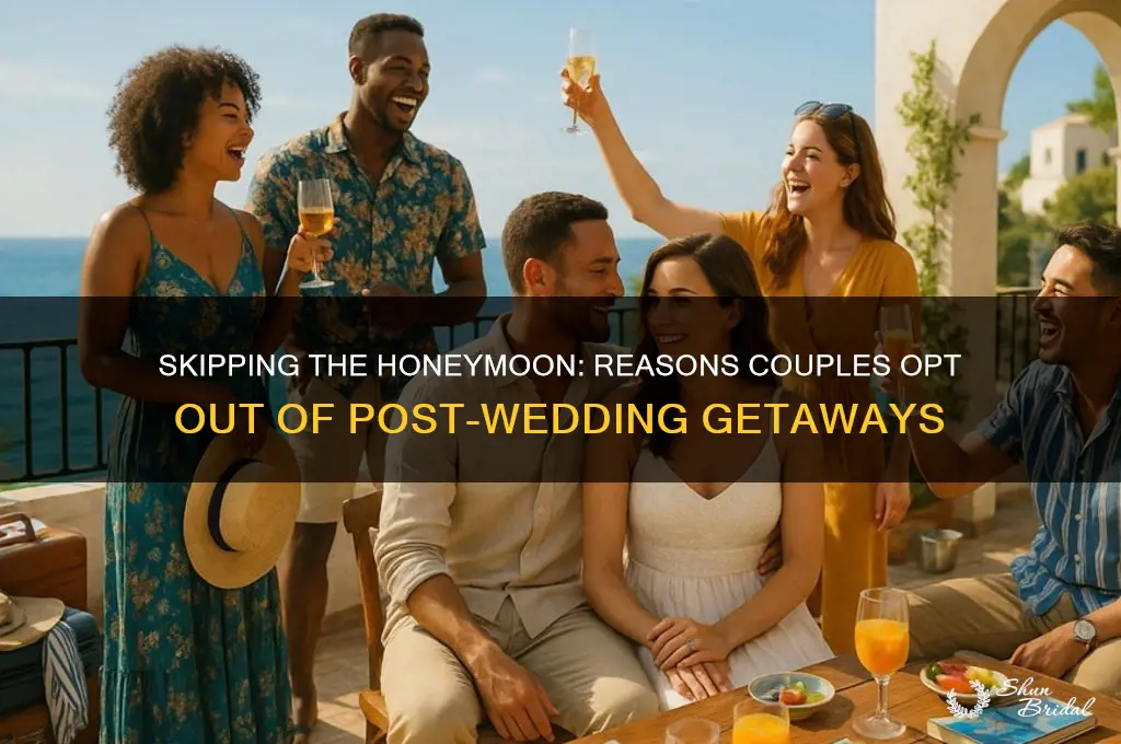 why do some couples not go on honeymoon