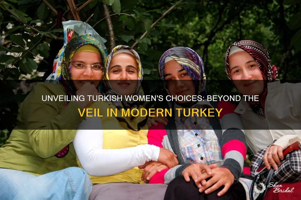 why do turkish women not wear the veil