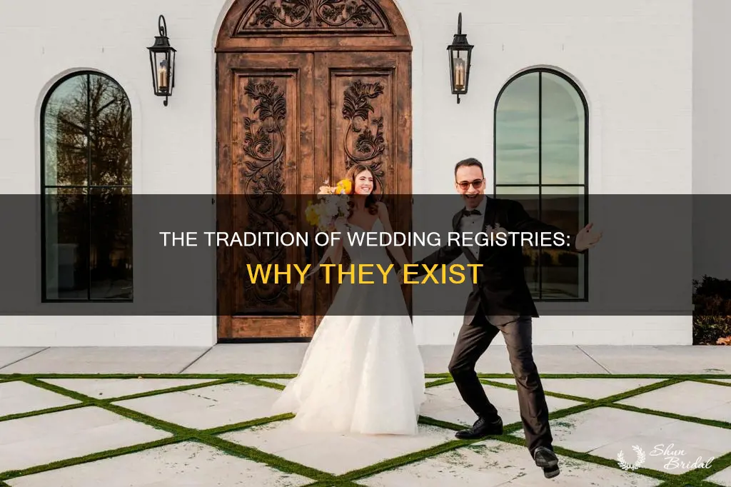 why do wedding registries exist