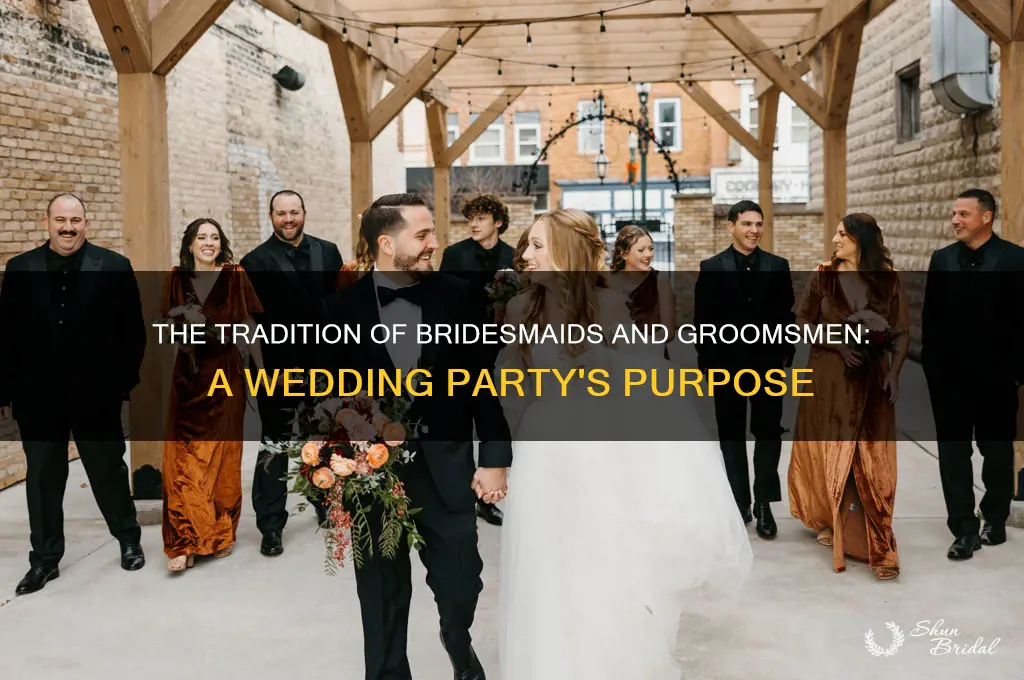 why do weddings have bridesmaids and groomsmen