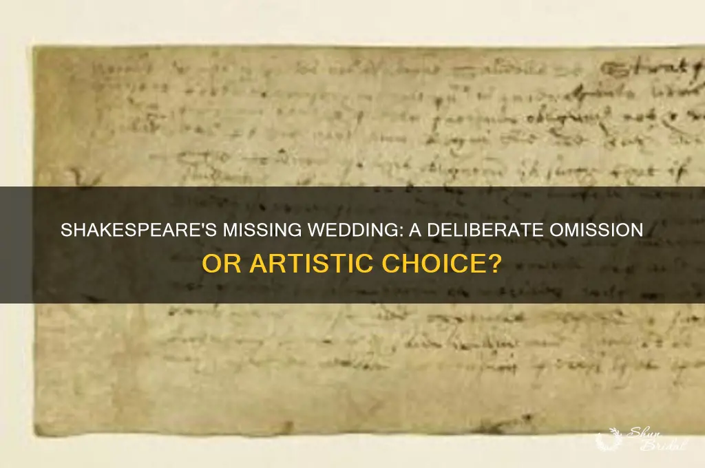 why do you think shakesphere left out the wedding ceremony