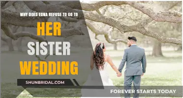 Edna's Absence: Unraveling Her Reasons for Missing Her Sister's Wedding